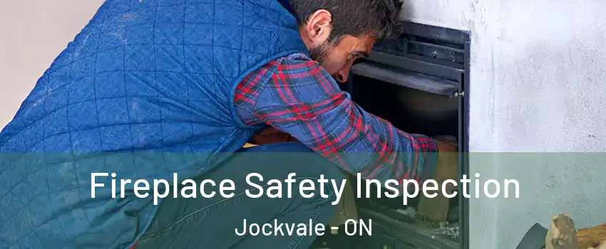 Fireplace Safety Inspection Jockvale - ON