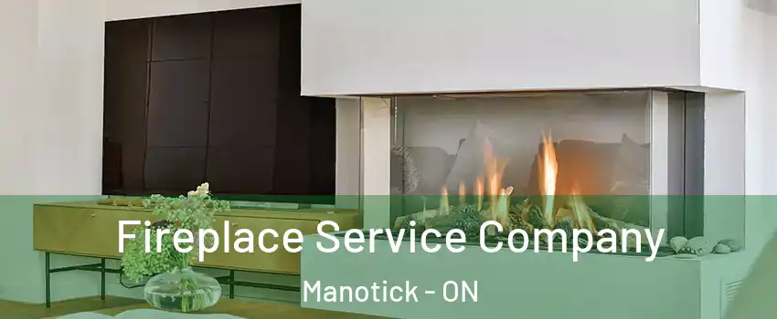  Fireplace Service Company Manotick - ON