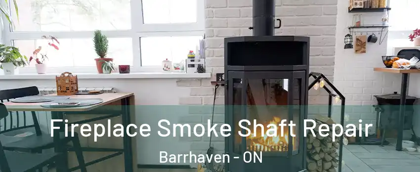  Fireplace Smoke Shaft Repair Barrhaven - ON