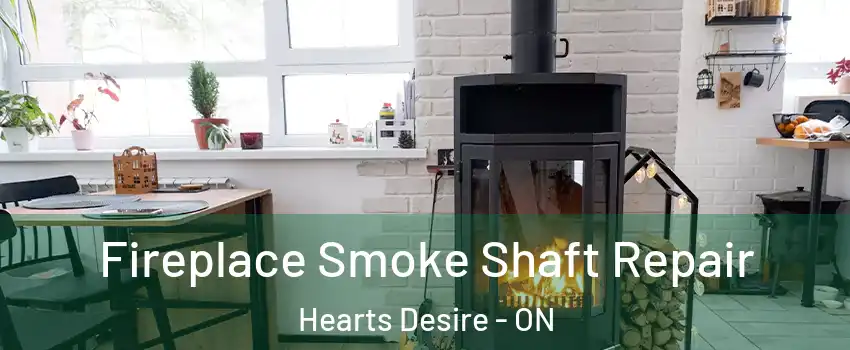  Fireplace Smoke Shaft Repair Hearts Desire - ON