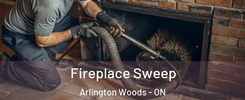  Fireplace Sweep Arlington Woods - ON