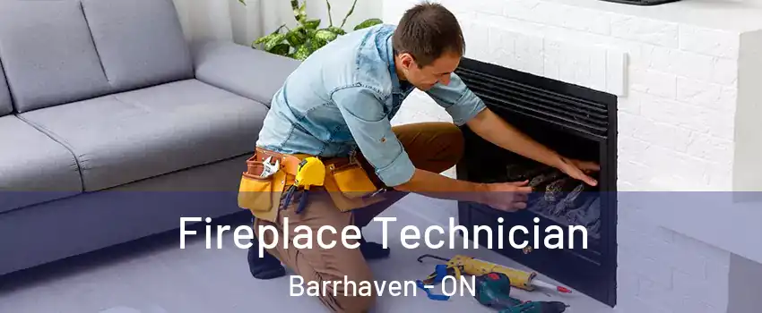  Fireplace Technician Barrhaven - ON