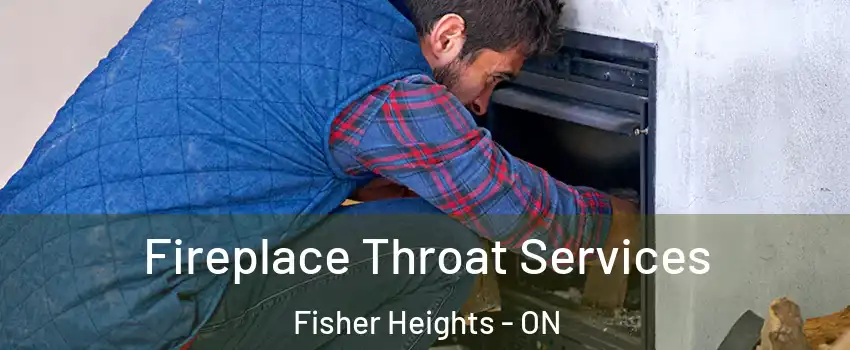  Fireplace Throat Services Fisher Heights - ON