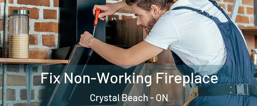  Fix Non-Working Fireplace Crystal Beach - ON