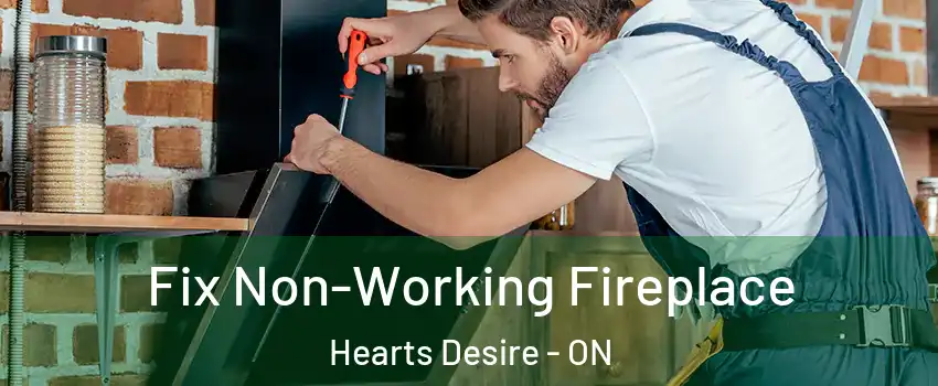  Fix Non-Working Fireplace Hearts Desire - ON