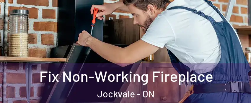  Fix Non-Working Fireplace Jockvale - ON