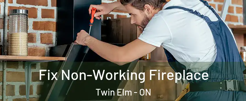  Fix Non-Working Fireplace Twin Elm - ON