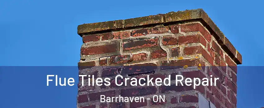  Flue Tiles Cracked Repair Barrhaven - ON