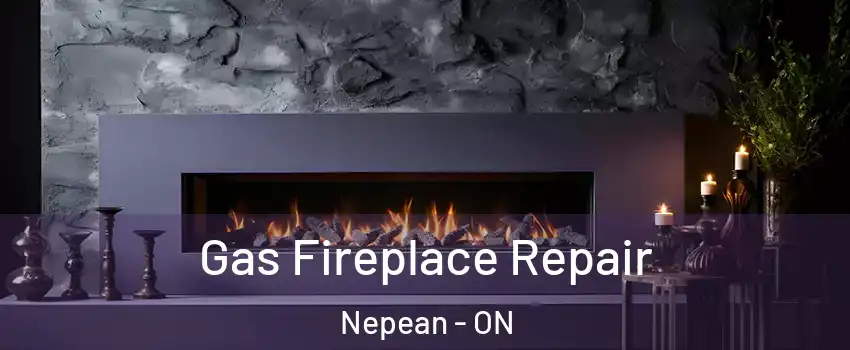  Gas Fireplace Repair Nepean - ON