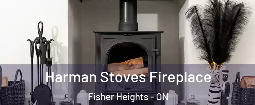  Harman Stoves Fireplace Fisher Heights - ON