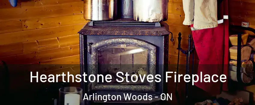  Hearthstone Stoves Fireplace Arlington Woods - ON