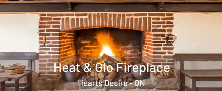  Heat & Glo Fireplace Hearts Desire - ON