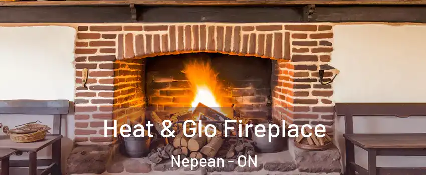  Heat & Glo Fireplace Nepean - ON