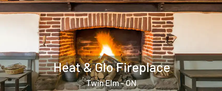  Heat & Glo Fireplace Twin Elm - ON