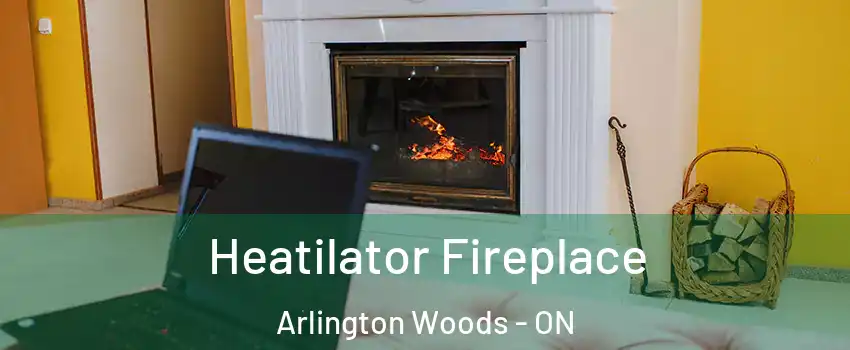  Heatilator Fireplace Arlington Woods - ON