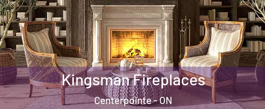  Kingsman Fireplaces Centerpointe - ON