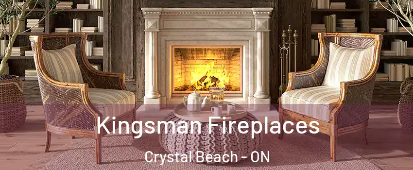  Kingsman Fireplaces Crystal Beach - ON