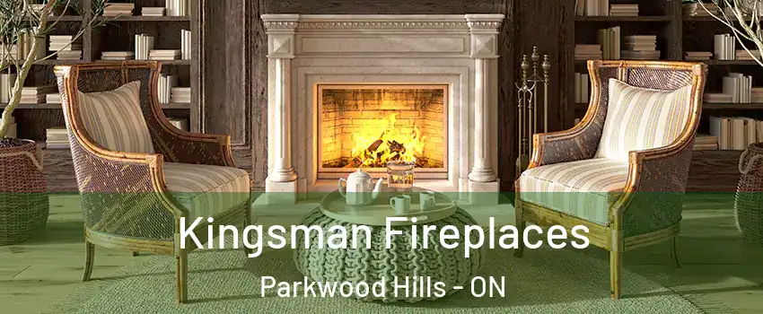  Kingsman Fireplaces Parkwood Hills - ON