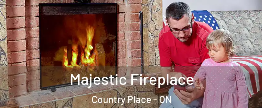 Majestic Fireplace Country Place - ON