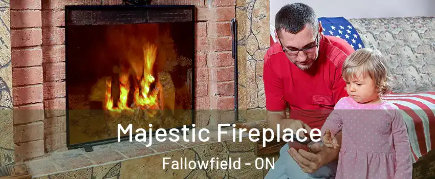  Majestic Fireplace Fallowfield - ON