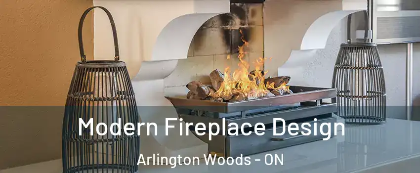  Modern Fireplace Design Arlington Woods - ON
