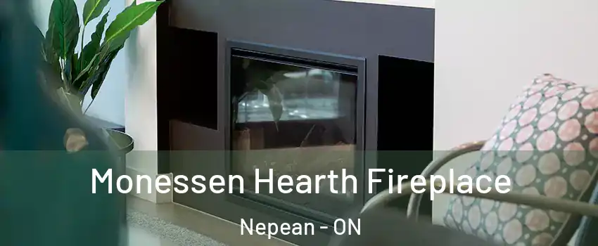  Monessen Hearth Fireplace Nepean - ON