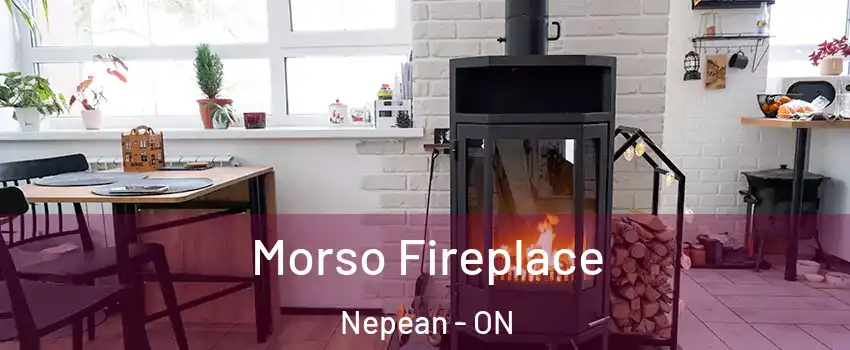Morso Fireplace Nepean - ON
