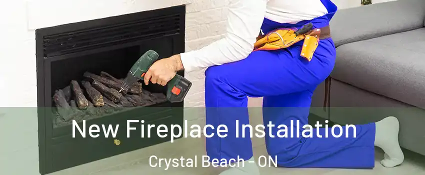  New Fireplace Installation Crystal Beach - ON