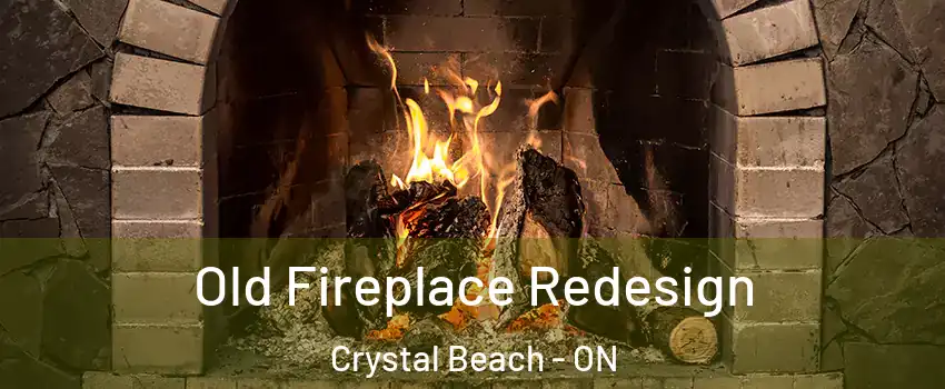  Old Fireplace Redesign Crystal Beach - ON