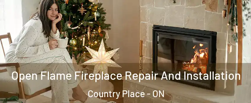  Open Flame Fireplace Repair And Installation Country Place - ON