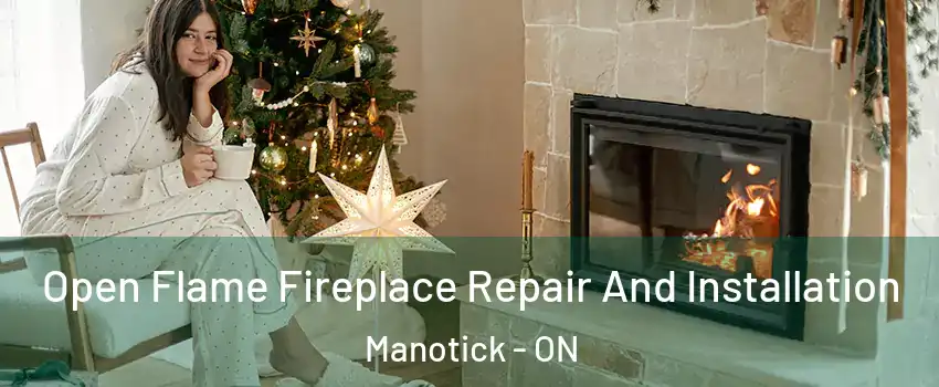  Open Flame Fireplace Repair And Installation Manotick - ON