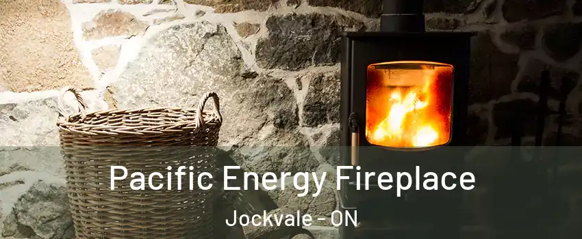  Pacific Energy Fireplace Jockvale - ON
