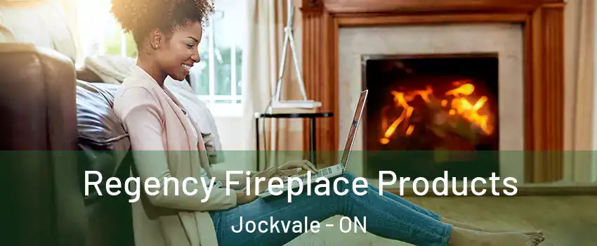  Regency Fireplace Products Jockvale - ON