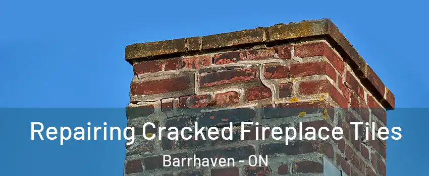  Repairing Cracked Fireplace Tiles Barrhaven - ON