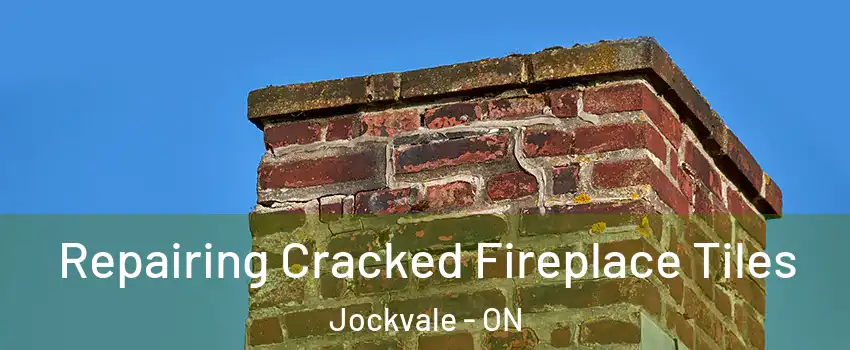  Repairing Cracked Fireplace Tiles Jockvale - ON