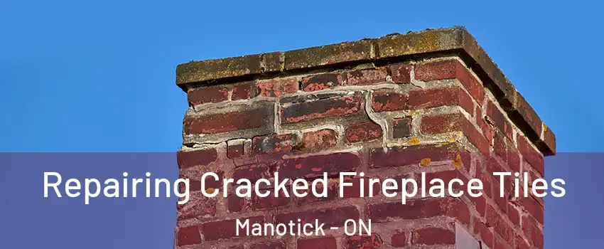  Repairing Cracked Fireplace Tiles Manotick - ON