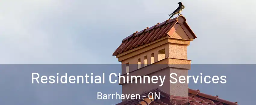 Residential Chimney Services Barrhaven - ON