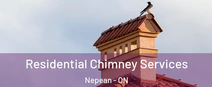  Residential Chimney Services Nepean - ON