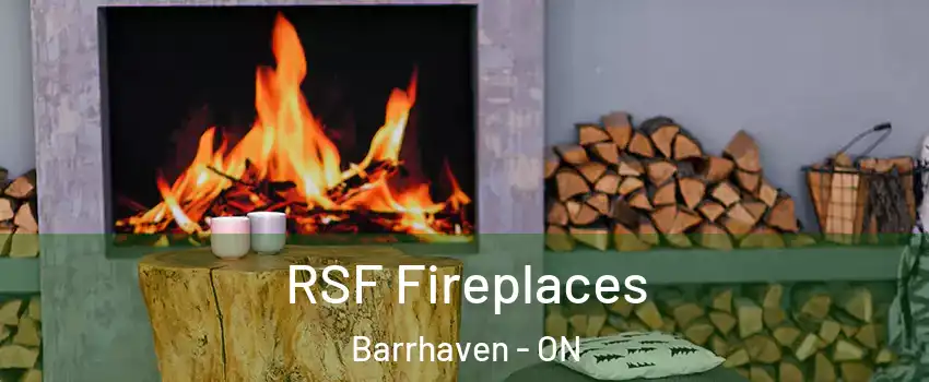  RSF Fireplaces Barrhaven - ON