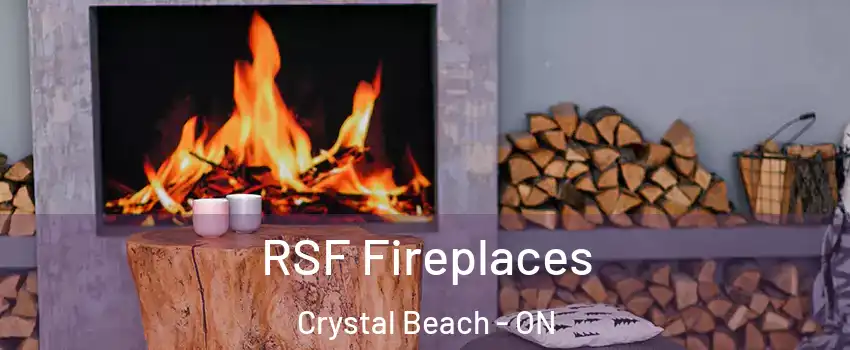  RSF Fireplaces Crystal Beach - ON