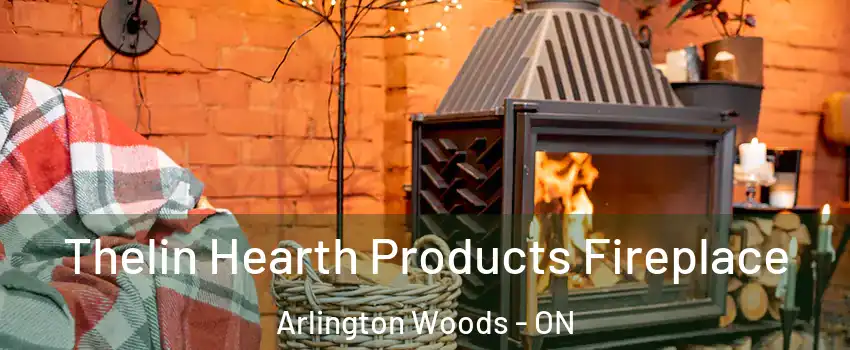  Thelin Hearth Products Fireplace Arlington Woods - ON