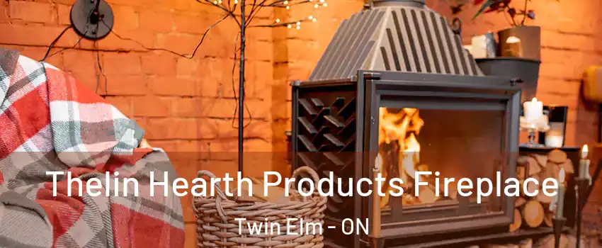  Thelin Hearth Products Fireplace Twin Elm - ON