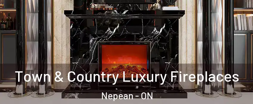  Town & Country Luxury Fireplaces Nepean - ON