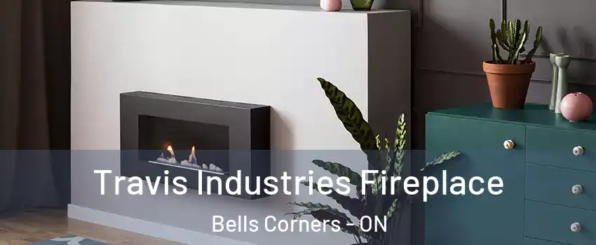 Travis Industries Fireplace Bells Corners - ON