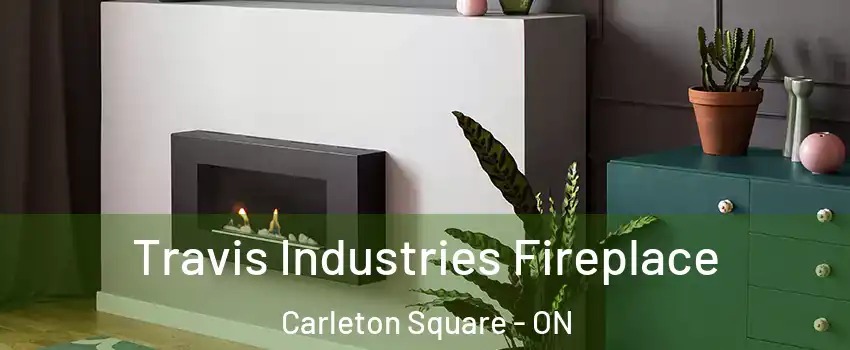  Travis Industries Fireplace Carleton Square - ON