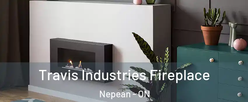  Travis Industries Fireplace Nepean - ON