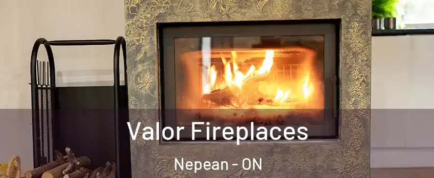  Valor Fireplaces Nepean - ON