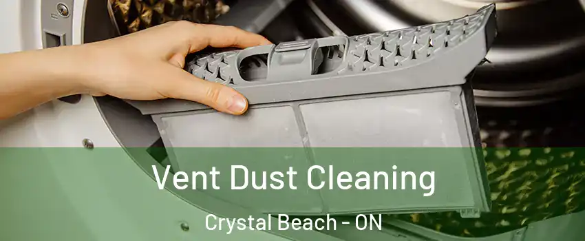  Vent Dust Cleaning Crystal Beach - ON
