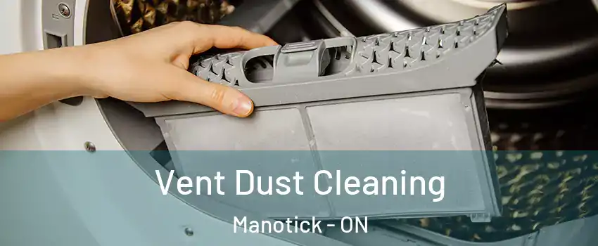  Vent Dust Cleaning Manotick - ON