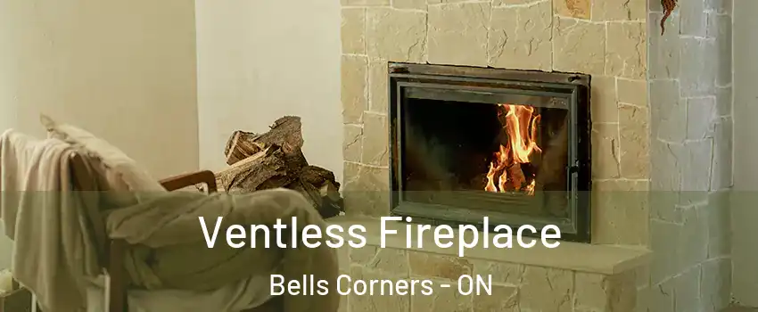 Ventless Fireplace Bells Corners - ON